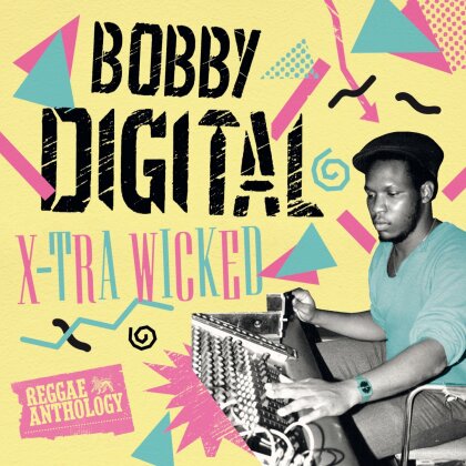 Bobby Digital - X-Tra Wicked - Reggae Anthology (2 LPs)