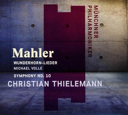 Michael Volle, Gustav Mahler (1860-1911), Christian Thielemann & Münchner Philharmoniker MP - Des Knaben Wunderhorn - Lieder , Sinfonie 10