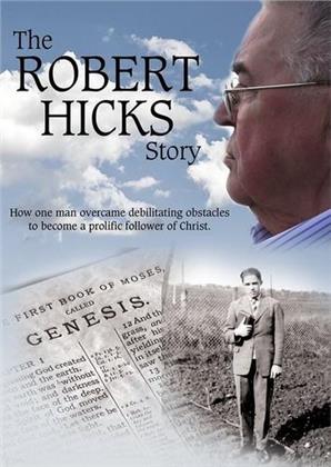 The Robert Hicks Story
