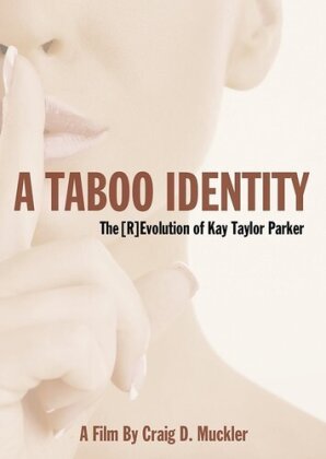 A Taboo Identity - Revolution of Kay Taylor Parker (2017)