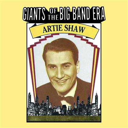 Artie Shaw - Giants Of The Big Band Era