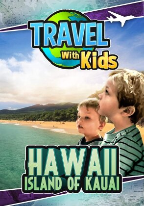 Travel With Kids - Hawaii, Island Of Kauai