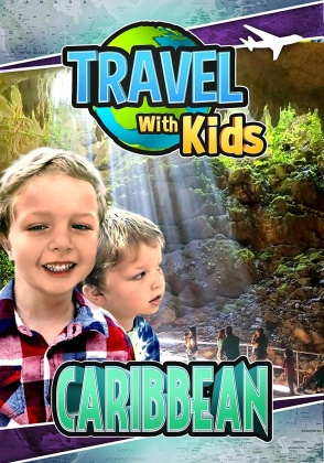Travel With Kids - Caribbean