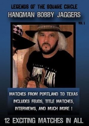 Legends Of The Square Circle Bobby Jaggers - Volume 1