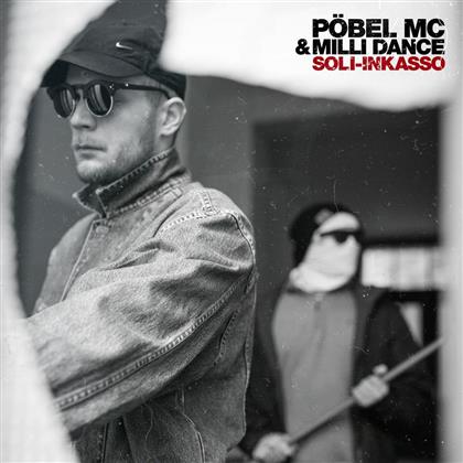Poebel Mc & Milli Dance - Soli-Inkasso