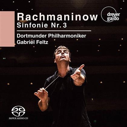 Sergej Rachmaninoff (1873-1943), Gabriel Feltz & Dortmunder Philharmoniker - Sinfonie 3 (Hybrid SACD)