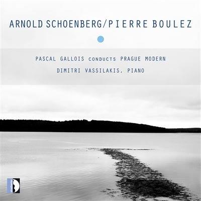 Arnold Schönberg (1874-1951), Pierre Boulez (*1925), Pascal Gallois, Dimitri Vassilakis & Prague Modern - Kammermusik