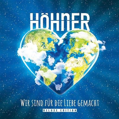 Hoehner - Wir Sind Für Die Liebe Gemacht (Deluxe Edition)