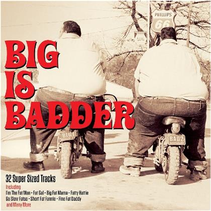 Big Is Badder (2 CDs)