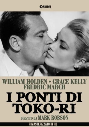 I ponti di Toko-Ri (1954) (Cineclub Classico, Remastered)