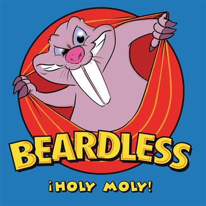 Beardless - Holy Moly!