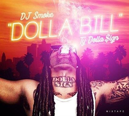 DJ Smoke - Dolla Bill - The Ty Dolla Sign Mixtape