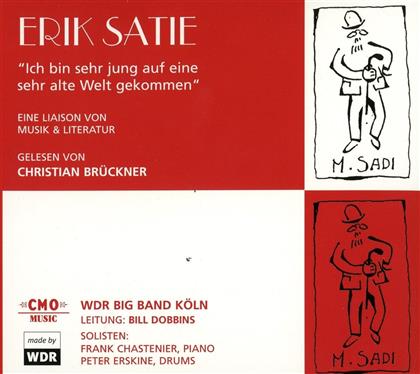 WDR Big Band feat. Christian Brückner - Erik Satie - Ich Bin Sehr Jung auf Eine Sehr Alte Welt Gekommen (2 CDs)