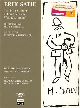 WDR Big Band feat. Christian Brückner - Erik Satie - Ich Bin Sehr Jung auf Eine Sehr Alte Welt Gekommen (2 CDs)