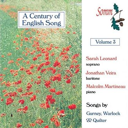 Sarah Leonard, Jonathan Veira & Malcolm Martineau - A Century Of English Song Vol. 3 - Songs By Gurney, Warlock & Quilter