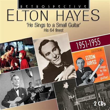 Elton Hayes - He Sings To A Small Guitar (2 CDs)