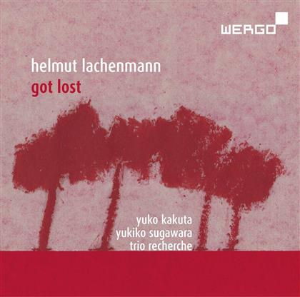 Helmut Lachenmann, Yuko Kakuta, Yukiko Sugawara & Trio Recherche - Got Lost