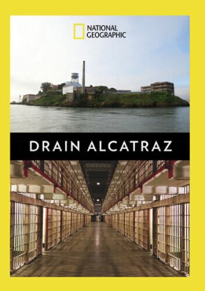 Drain Alcatraz (National Geographic)