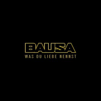 Bausa - Was Du Liebe Nennst (single CD)