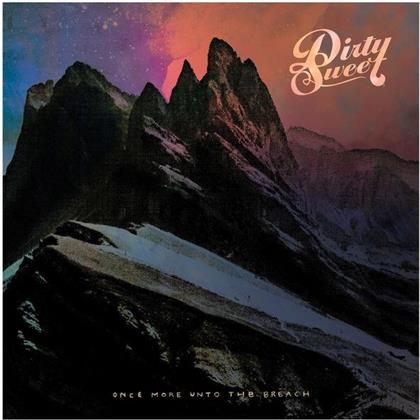 Dirty Sweet - Once More Unto The Breach (LP)
