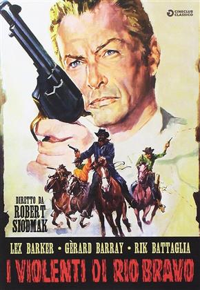 I violenti di Rio Bravo (1965) (Cineclub Classico)