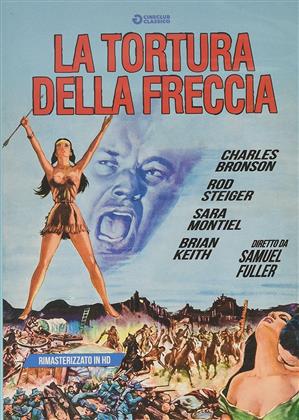 La tortura della freccia (1957) (Cineclub Classico, Remastered)