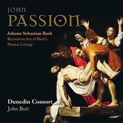 Johann Sebastian Bach (1685-1750), John Butt & Dunedin Consort - Johannespassion - John Passion - Reconstruction Of Bach's Passion Liturgy (2 CDs)
