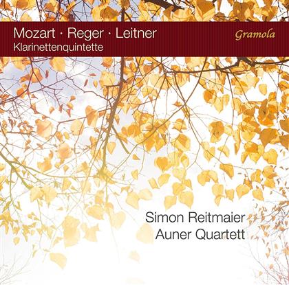 Wolfgang Amadeus Mozart (1756-1791), Ernst Ludwig Leitner (*1943), Max Reger (1873-1916), Simon Reitmaier & Auner Quartett - Klarinettenquintette