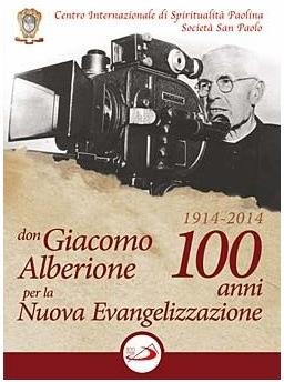 Don Giacomo Alberione per la Nuova Evangelizzazione - 100 anni (1914 - 2014)