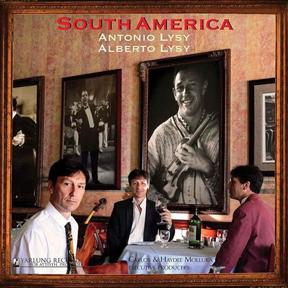 Antonio Lysy, Alberto Lysy, Heitor Villa-Lobos (1887-1959), Astor Piazzolla (1921-1992), … - South America
