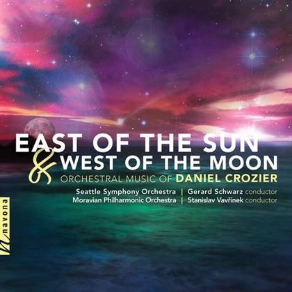 Daniel Crozier, Gerard Schwarz, Stanislav Vavrinek, Seattle Symphony Orchestra & Moravian Philharmonic Orchestra - East Of The Sun & West Of The Moon