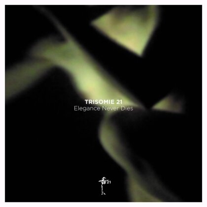 Trisomie 21 - Elegance Never Dies (LP)