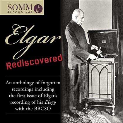 Sir Edward Elgar (1857-1934), Sir Edward Elgar (1857-1934) & BBC Symphony Orchestra - Elgar Rediscovered / Elegy - Historische Aufnahmen