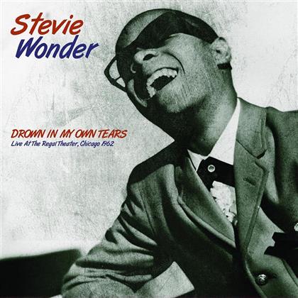 Stevie Wonder - Drown In My Own Tears: Live At The Regal Theater Chicago 1962 (LP)