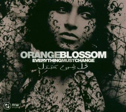 Orange Blossom - Everything Must Change