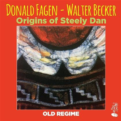 Donald Fagen (Steely Dan) & Walter Becker (Steely Dan) - Origins Of Steely Dan - Old Regime