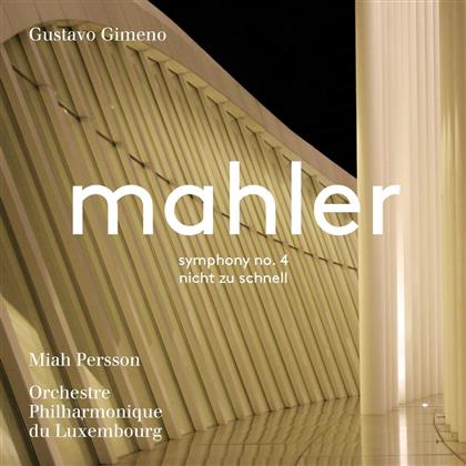Miah Persson, Gustav Mahler (1860-1911) & Gustavo Gimeno - Symphony No. 4 - Nicht Zu Schnell (SACD)