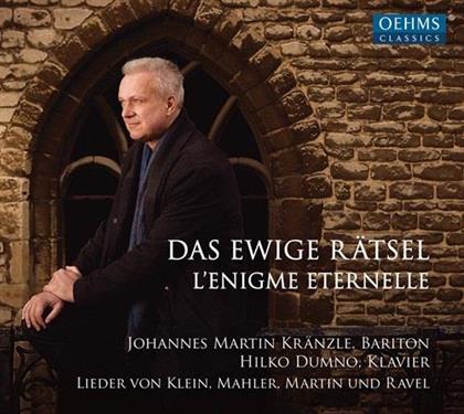 Klein, Gustav Mahler (1860-1911), Frank Martin (1890-1974), Johannes Martin Kränzle & Hilko Dumno - Das Ewige Rätsel