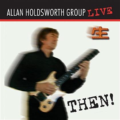 Allan Holdsworth - Then - Live (2018 Reissue)