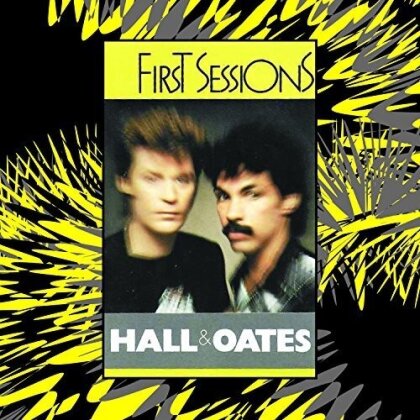 Daryl Hall & John Oates - First Sessions