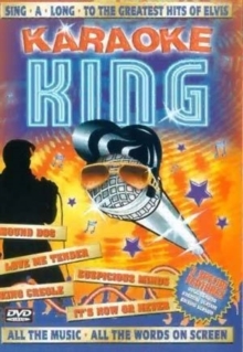 Karaoke - Karaoke King - Sing A Long To The Greatest Hits Of Elvis - Vol 1