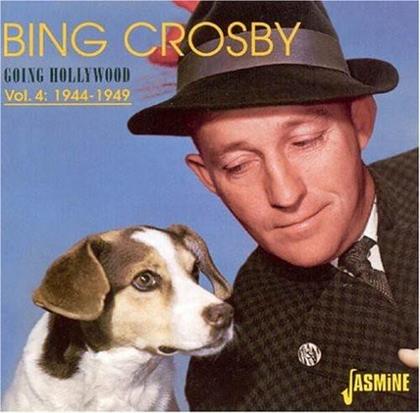Bing Crosby - Going Hollywood 4: 1944-49