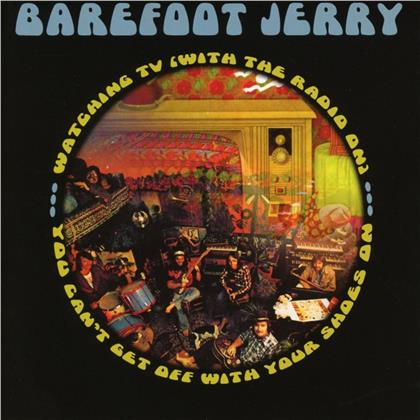 Barefoot Jerry - You Can't Get Off With Your Shoes On (2018 Reissue)