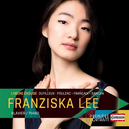 Franziska Lee & Henri Dutilleux (1916-2013) - L'heure Exquise - Klaviersonaten