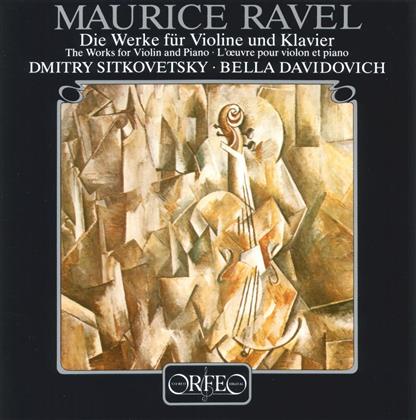 Maurice Ravel (1875-1937), Dmitry Sitkovetsky & Bella Davidovich - Die Werke für Violine und Klavier