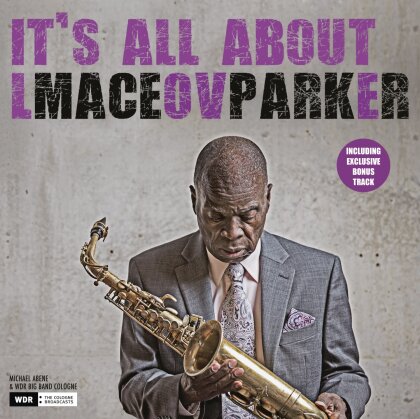 Maceo Parker - It's All About Love (+ Bonustrack, LP)
