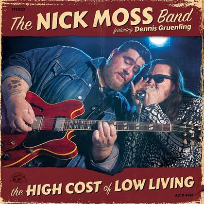 Nick Moss Band - High Cost Of Low Living