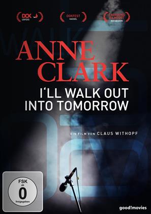 Anne Clark - I'll walk out into tomorrow (2018)