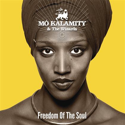 Mo'Kalamity - Freedom Of The Soul (LP)