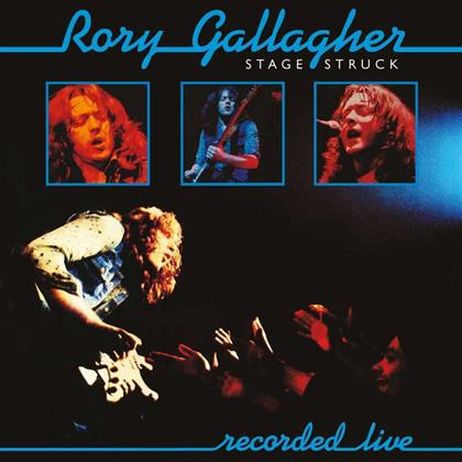 Rory Gallagher - Stage Struck (2018 Reissue, Remastered)